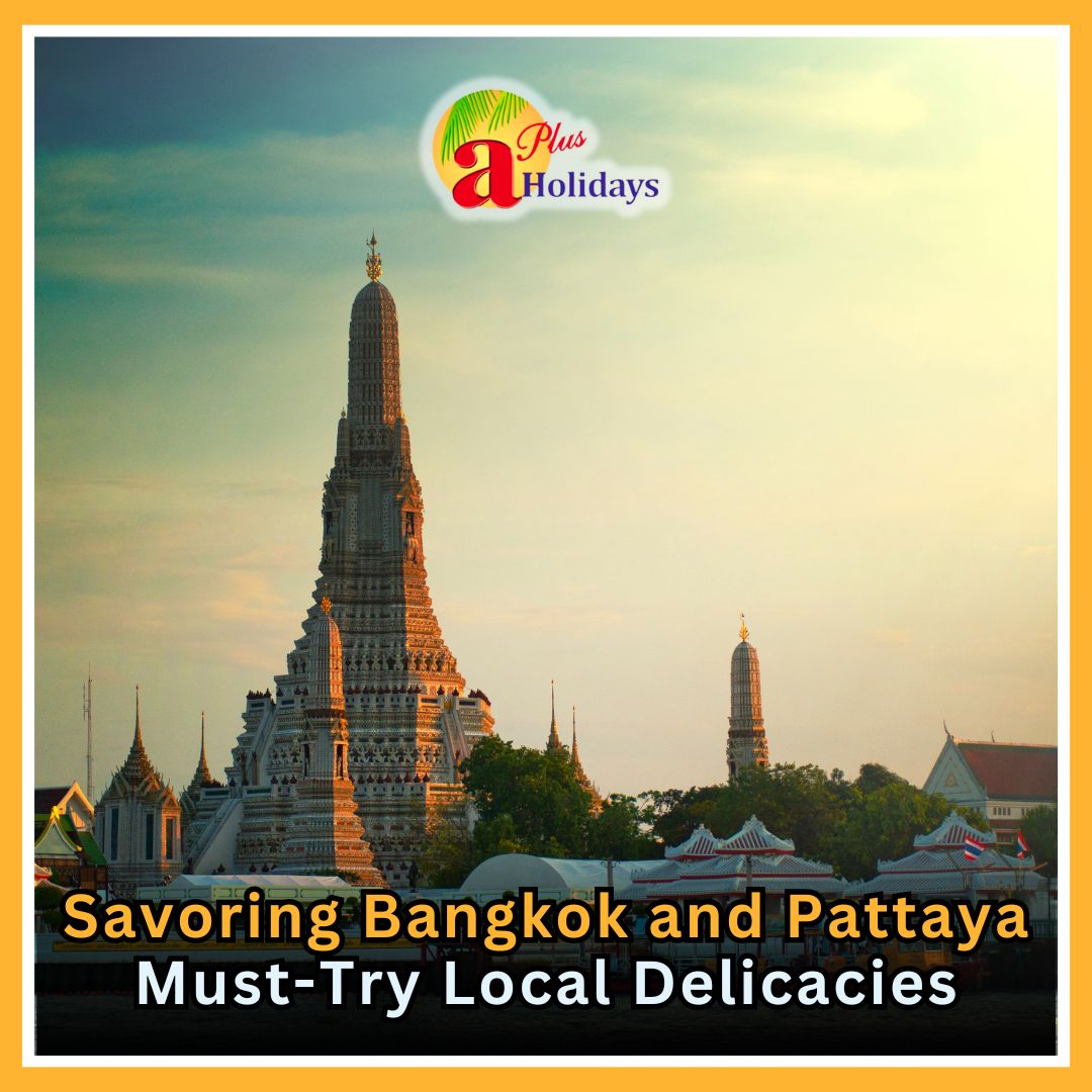 Tasting Bangkok & Pattaya: Local Delights
